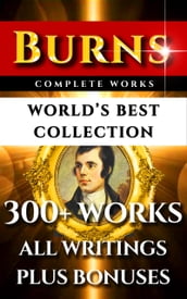 Robert Burns Complete Works World s Best Collection