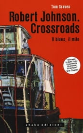 Robert Johnson. Crossroads