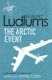 Robert Ludlum s The Arctic Event