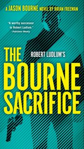 Robert Ludlum s The Bourne Sacrifice