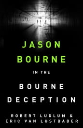 Robert Ludlum s The Bourne Deception