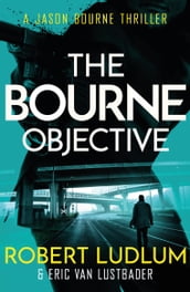 Robert Ludlum s The Bourne Objective