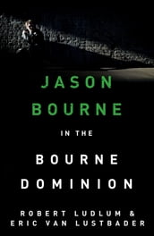 Robert Ludlum s The Bourne Dominion