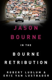 Robert Ludlum s The Bourne Retribution