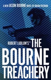 Robert Ludlum s¿ the Bourne Treachery
