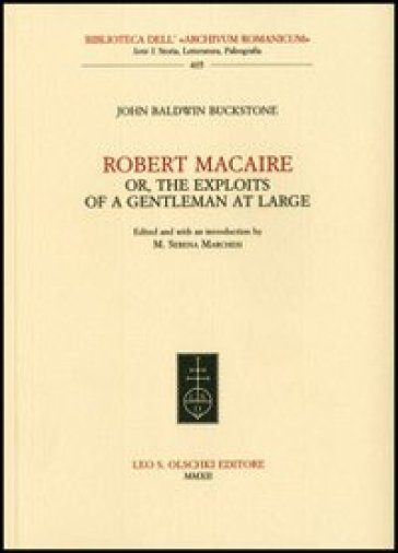 Robert Macaire or, The Exploits of a Gentleman at Large - John Baldwin Buckstone