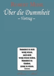 Robert Musil: Über die Dummheit