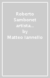 Roberto Sambonet artista e designer