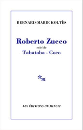 Roberto Zucco, suivi de Tabataba Coco