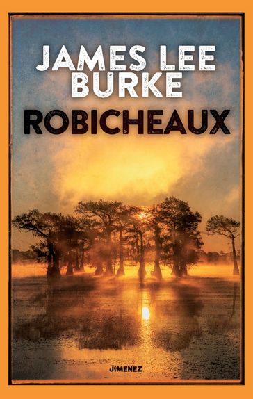 Robicheaux - James Lee Burke