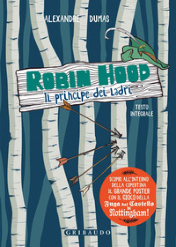 Robin Hood. Il principe dei ladri. Ediz. integrale. Con Poster - Alexandre Dumas