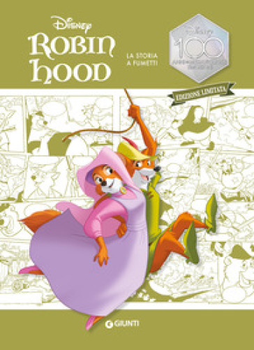 Robin Hood. La storia a fumetti. Disney 100. Ediz. limitata - Walt Disney