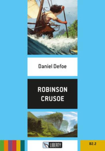 Robinson Crusoe. Cambridge Esperience Readers. Con File audio per il download - Daniel Defoe