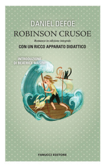 Robinson Crusoe. Ediz. integrale - Daniel Defoe