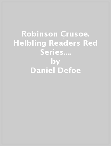 Robinson Crusoe. Helbling Readers Red Series. Classics. Registrazione in inglese britannico. Level A1/A2. Con CD-Audio - Daniel Defoe