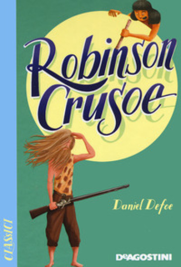 Robinson Crusoe. Nuova ediz. - Daniel Defoe