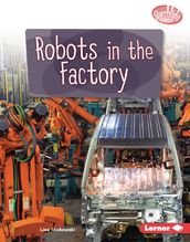 Robots in the Factory