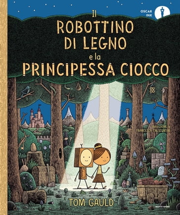Il Robottino di Legno e la Principessa Ciocco - Tom Gauld