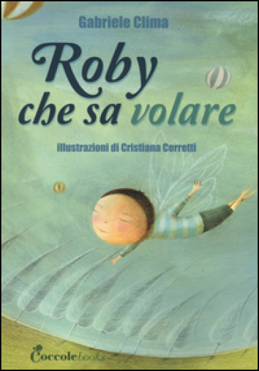 Roby che sa volare - Gabriele Clima