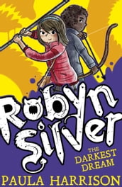 Robyn Silver 2: The Darkest Dream