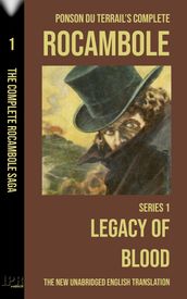 Rocambole 1 - Legacy of Blood (L Héritage mystérieux) - New English translation complete and unabridged