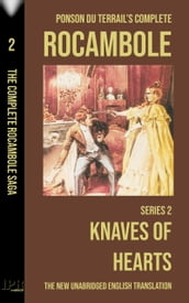 Rocambole 2 - Knaves of Hearts (Le Club des Valets-de-coeur) - New English translation complete and unabridged