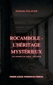 Rocambole - L Héritage mystérieux