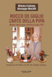 Rocco De Giglio. L arte della pipa