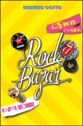 Rock bazar. 2: 425 nuove storie rock