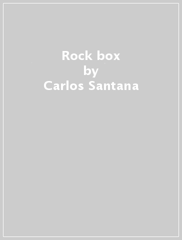 Rock box - Carlos Santana