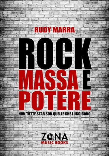 Rock, massa e potere - Rudy Marra
