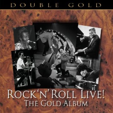 Rock'n' roll live! - the gold album