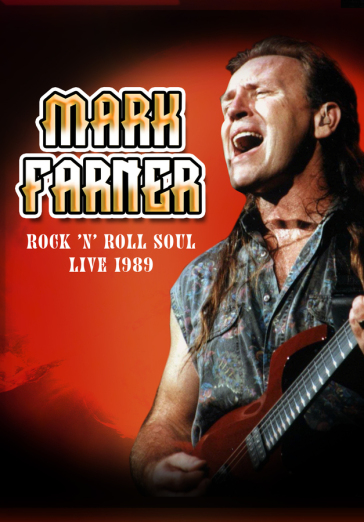 Rock  n roll soul: live, august 20, 1989 - MARK FARNER