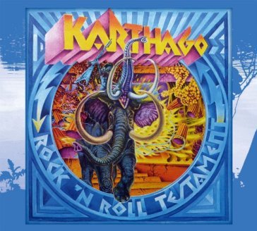 Rock 'n roll testament - Karthago
