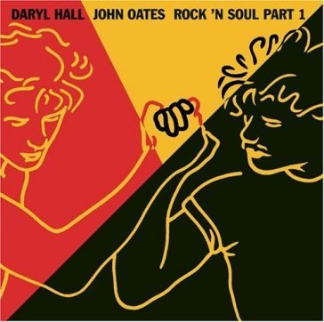 Rock 'n soul part 1 - Hall & Oates