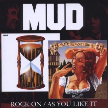 Rock on / as you like it - Mud