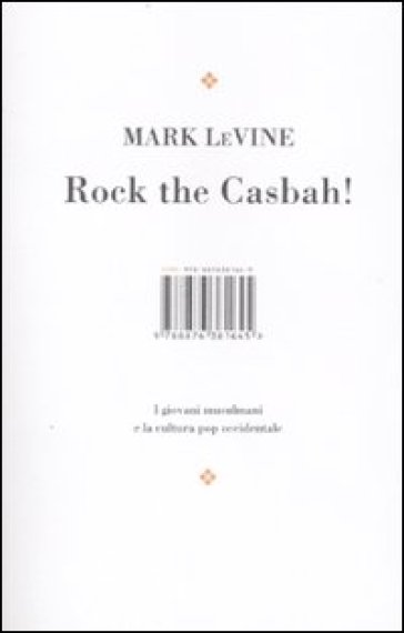 Rock the Casbah! I giovani musulmani e la cultura pop occidentale m - Mark Levine | 