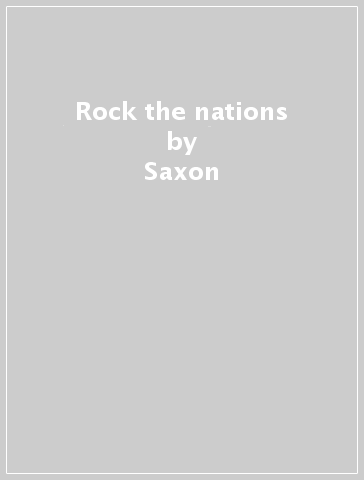 Rock the nations - Saxon