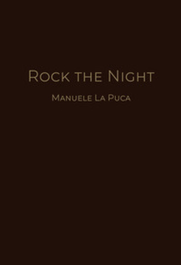 Rock the night - Manuele La Puca