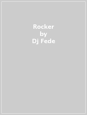 Rocker - Dj Fede