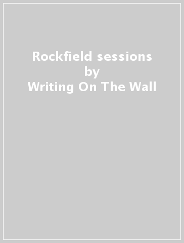 Rockfield sessions - Writing On The Wall