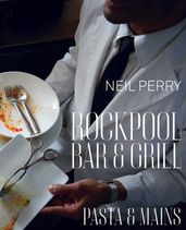 Rockpool Bar and Grill: Pasta & Mains