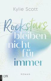 Rockstars bleiben nicht für immer