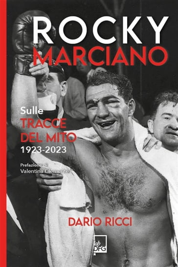 Rocky Marciano - Dario Ricci