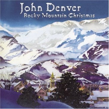 Rocky mountain christmas - John Denver