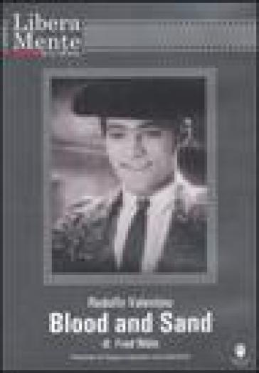 Rodolfo Valentino. Blood and Sand. DVD. Con libro - Fred Niblo