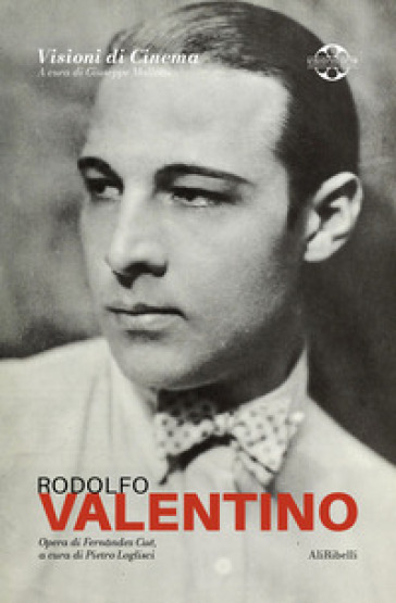Rodolfo Valentino: Quaderni di Visioni Corte Film Festival - Fernandez Cué