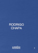 Rodrigo Chapa. Ediz. italiana, spagnola e inglese