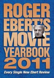 Roger Ebert s Movie Yearbook 2011