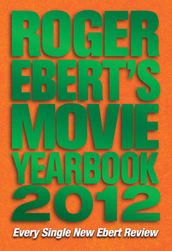 Roger Ebert s Movie Yearbook 2012